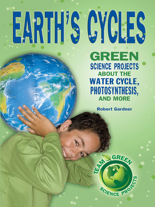 Title details for Earth's Cycles by Robert Gardner - Available